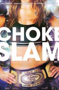 Chokeslam poster