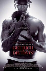 Get Rich or Die Tryin' poster