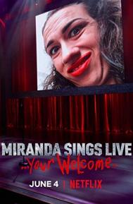 Miranda Sings Live... Your Welcome poster