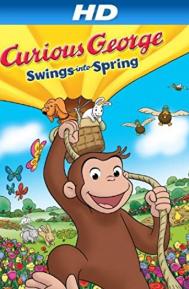 Curious George Swings Into Spring poster