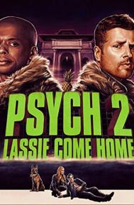 Psych 2: Lassie Come Home poster