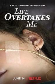 Life Overtakes Me poster