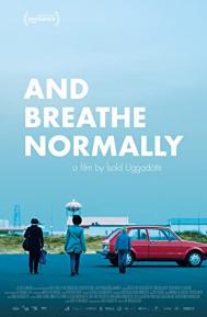 And Breathe Normally poster