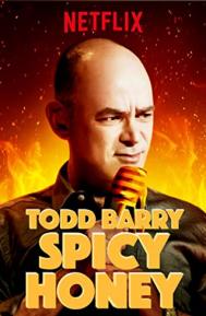 Todd Barry: Spicy Honey poster