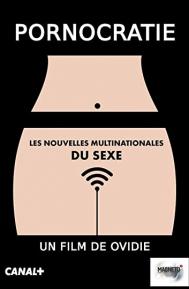 Pornocratie: Les nouvelles multinationales du sexe poster