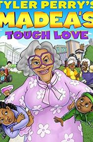 Madea's Tough Love poster