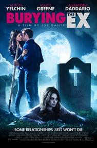 Burying the Ex poster