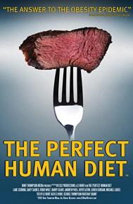 The Perfect Human Diet poster