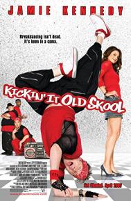 Kickin' It Old Skool poster