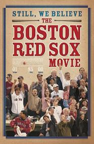 Still We Believe: The Boston Red Sox Movie poster