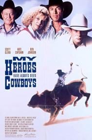 My Heroes Have Always Been Cowboys poster