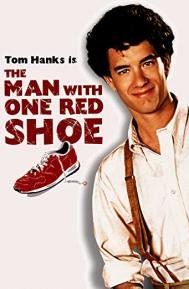 The Man with One Red Shoe poster