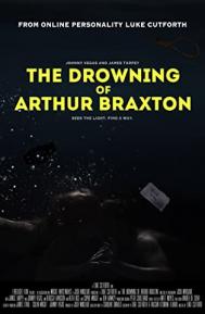 The Drowning of Arthur Braxton poster