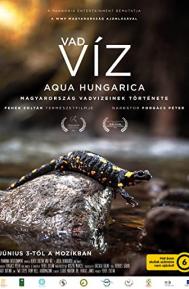 Vad víz - Aqua Hungarica poster