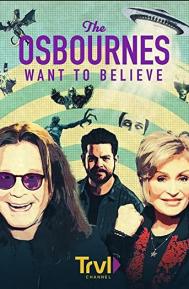 The Osbournes Want to Believe Season 1 poster