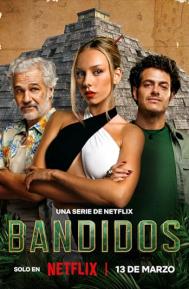 Bandidos Season 1 poster