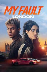 My Fault: London poster